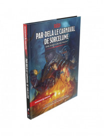 Dungeons & Dragons V5 : Par-dela le Carnaval de Sorcelume D&D FR wizards of the coast