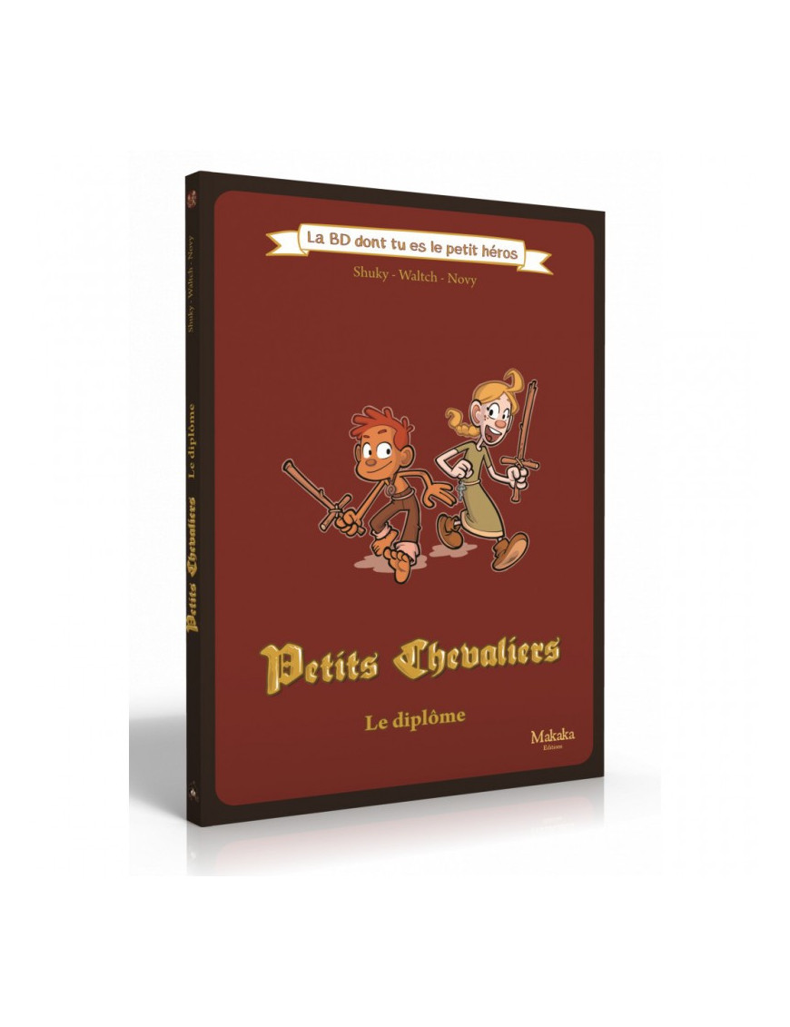 BD Les Petits Chevaliers Le Diplome Petit Heros FR Makaka Editions