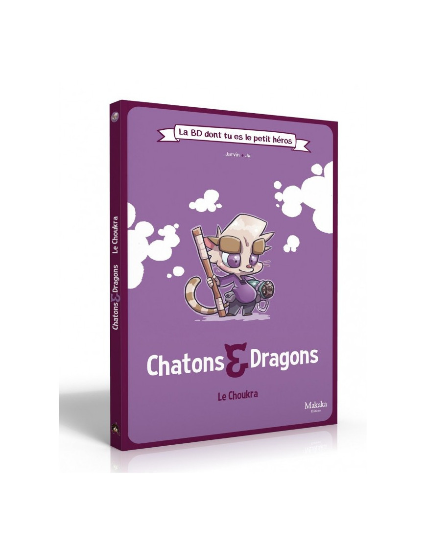 BD Chatons et Dragons Le Choukra FR Makaka Editions