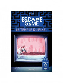 Escape Games 13 : le temple du pixel FR Mango editions