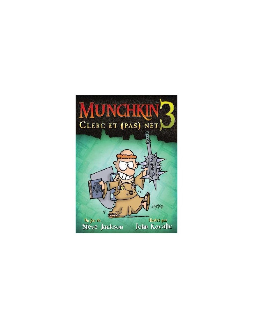 Munchkin 3 "Clerc et pas Net" VF JEU Steve Jackson Games