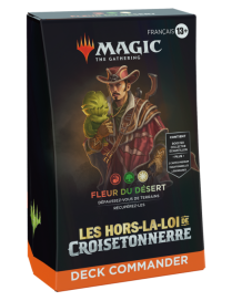 Magic Les Hors-La-Loi de Croisetonnerre Deck Commander Fleur du désert FR MTG