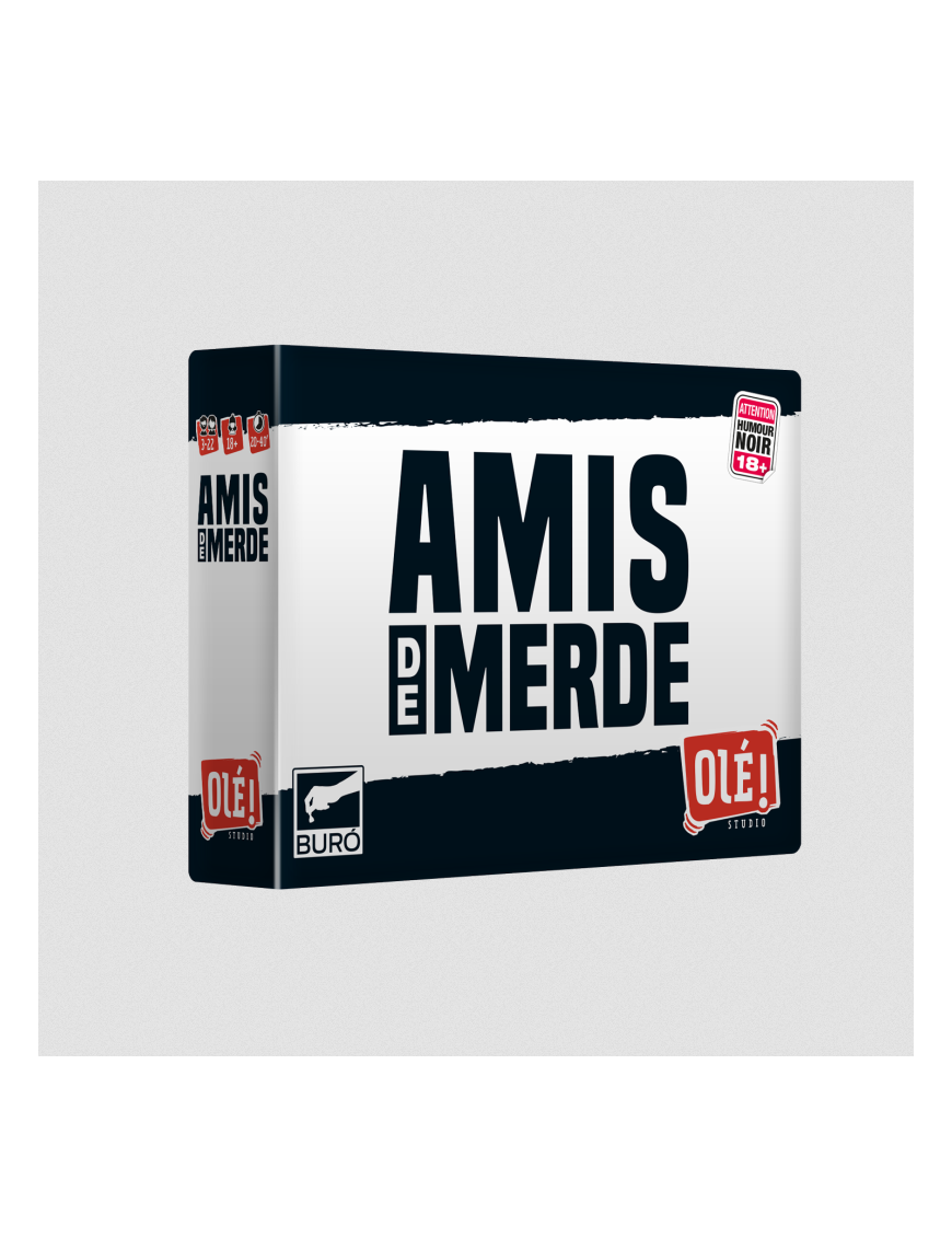 Amis de Merde FR OLE!
