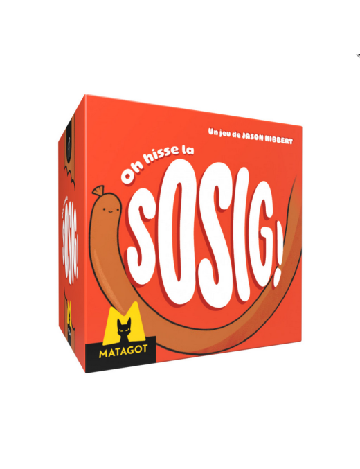 Oh Hisse la Sosig ! FR Matagot