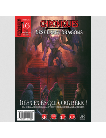 Chroniques des Terres Dragons  16 - Des Têtes qui tombent !