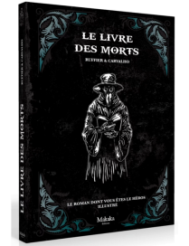 Roman Dont Vous etes Le Heros Illustré Le livre des morts FR Makaka Edition