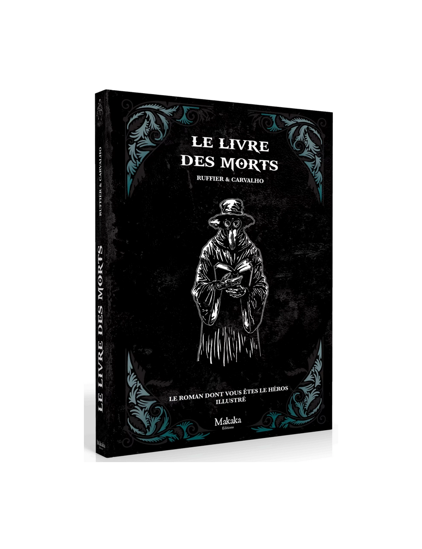 Roman Dont Vous etes Le Heros Illustré Le livre des morts FR Makaka Edition