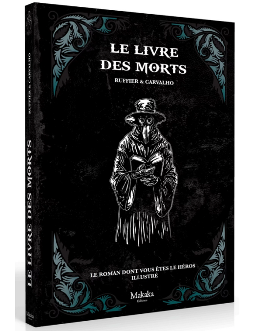 Roman Dont Vous etes Le Heros Illustré Le livre des morts FR Makaka Edition